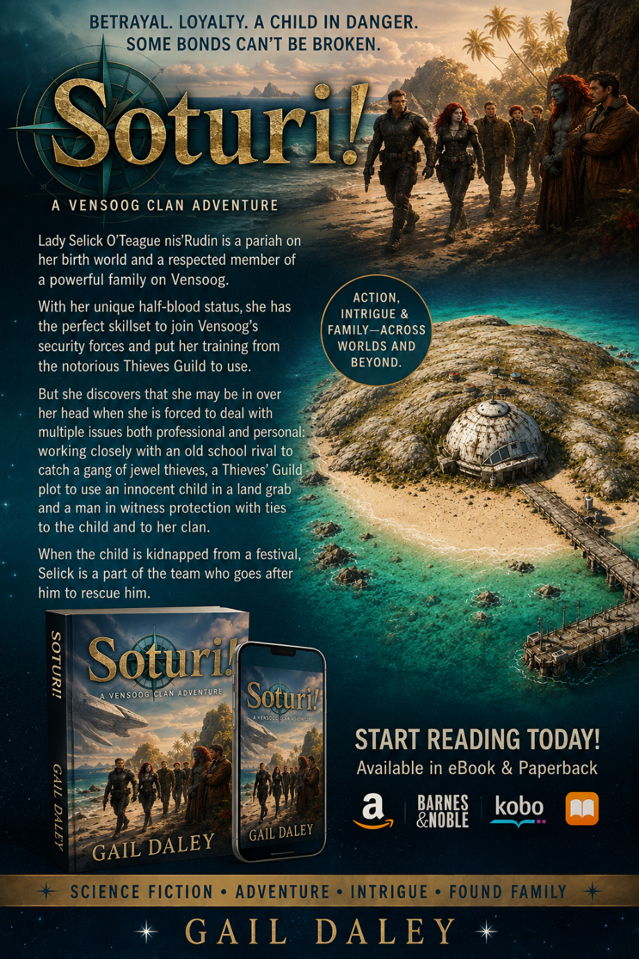 Soturi! A half-blood thief with a badge, a family with dangerous ties, in this space opera adventure by Gail Daley
